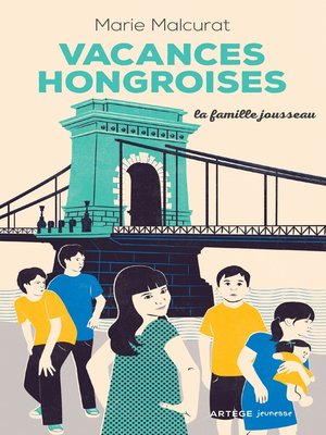 cover image of La famille Jousseau. Vacances hongroises